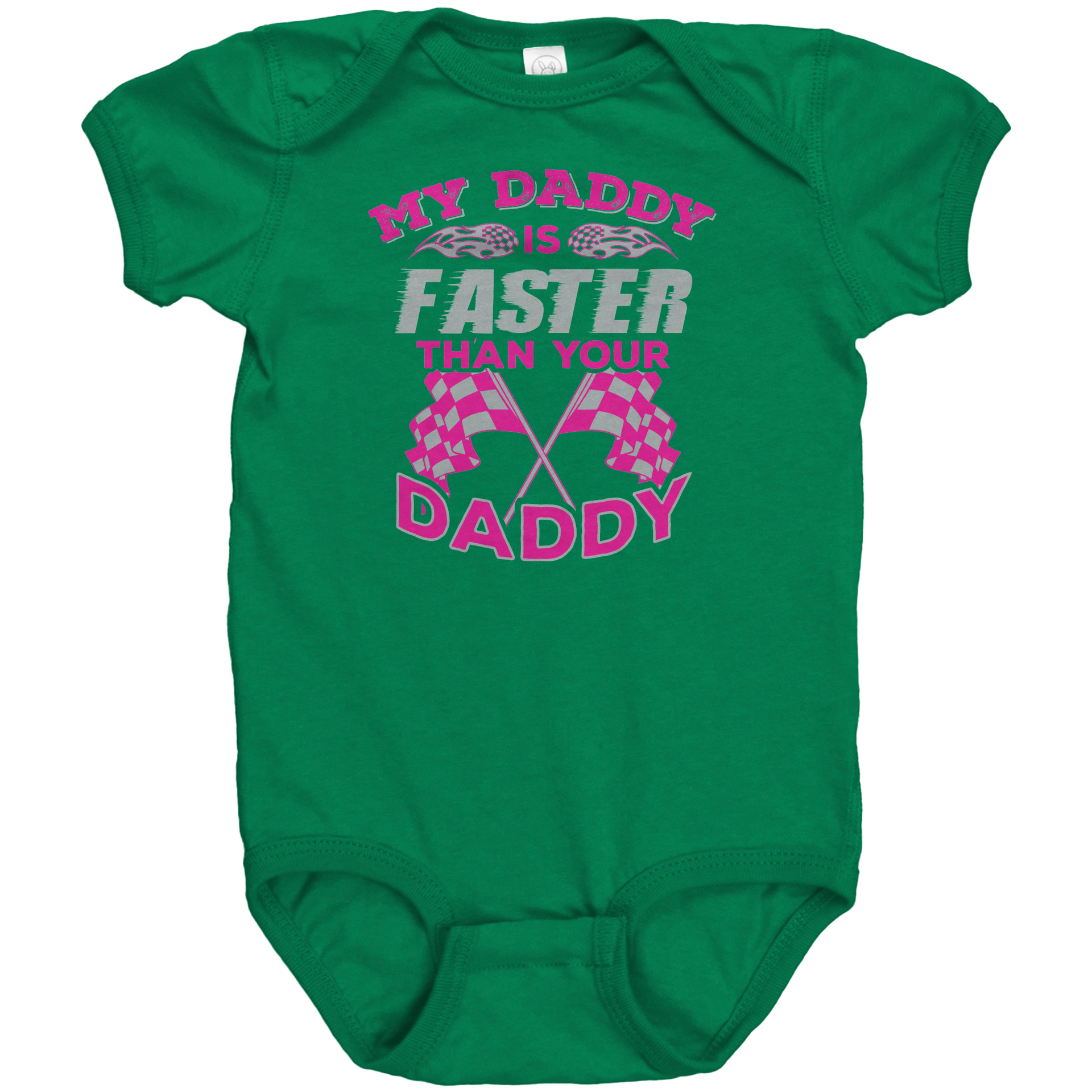 My_Daddy_Is_Faster_Than_Your_Daddy_Onesi_Kelly_Front_Mockup.png
