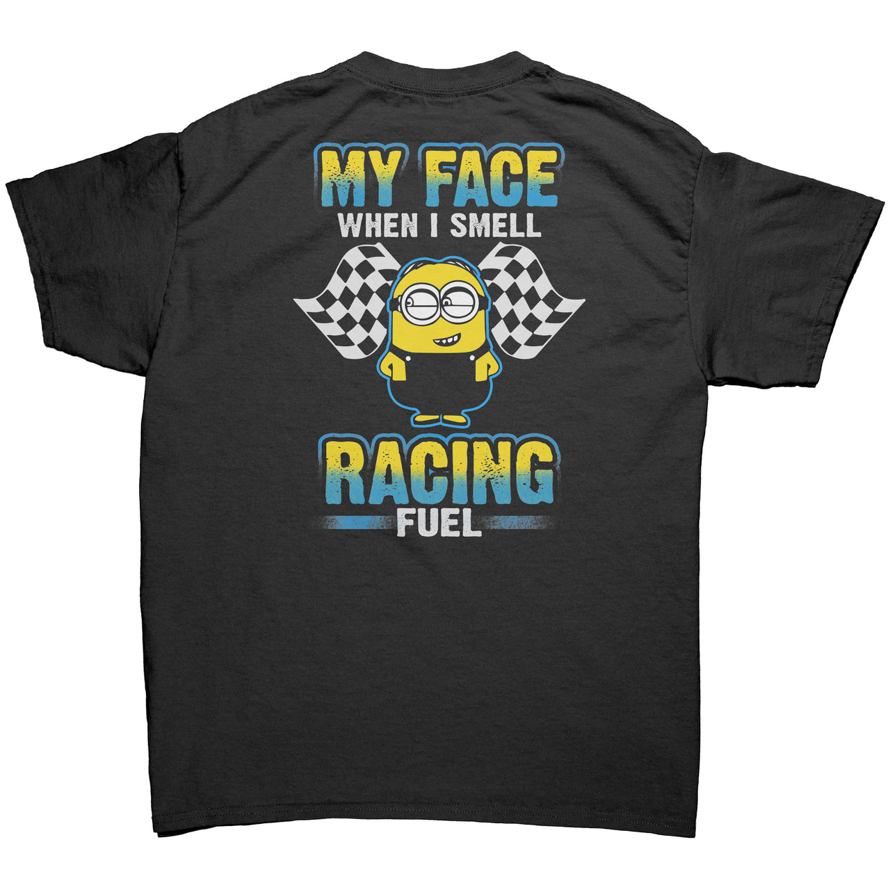 My Face When I Smell Racing Fuel Tees DoB