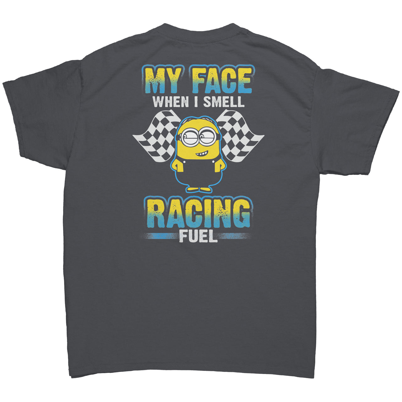 My Face When I Smell Racing Fuel Tees DoB