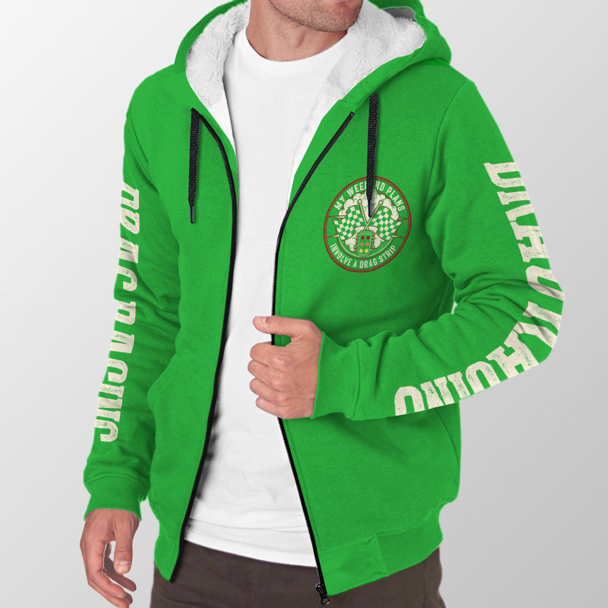 My Weekend Plans Involve a Drag Strip Sherpa Jacket Green