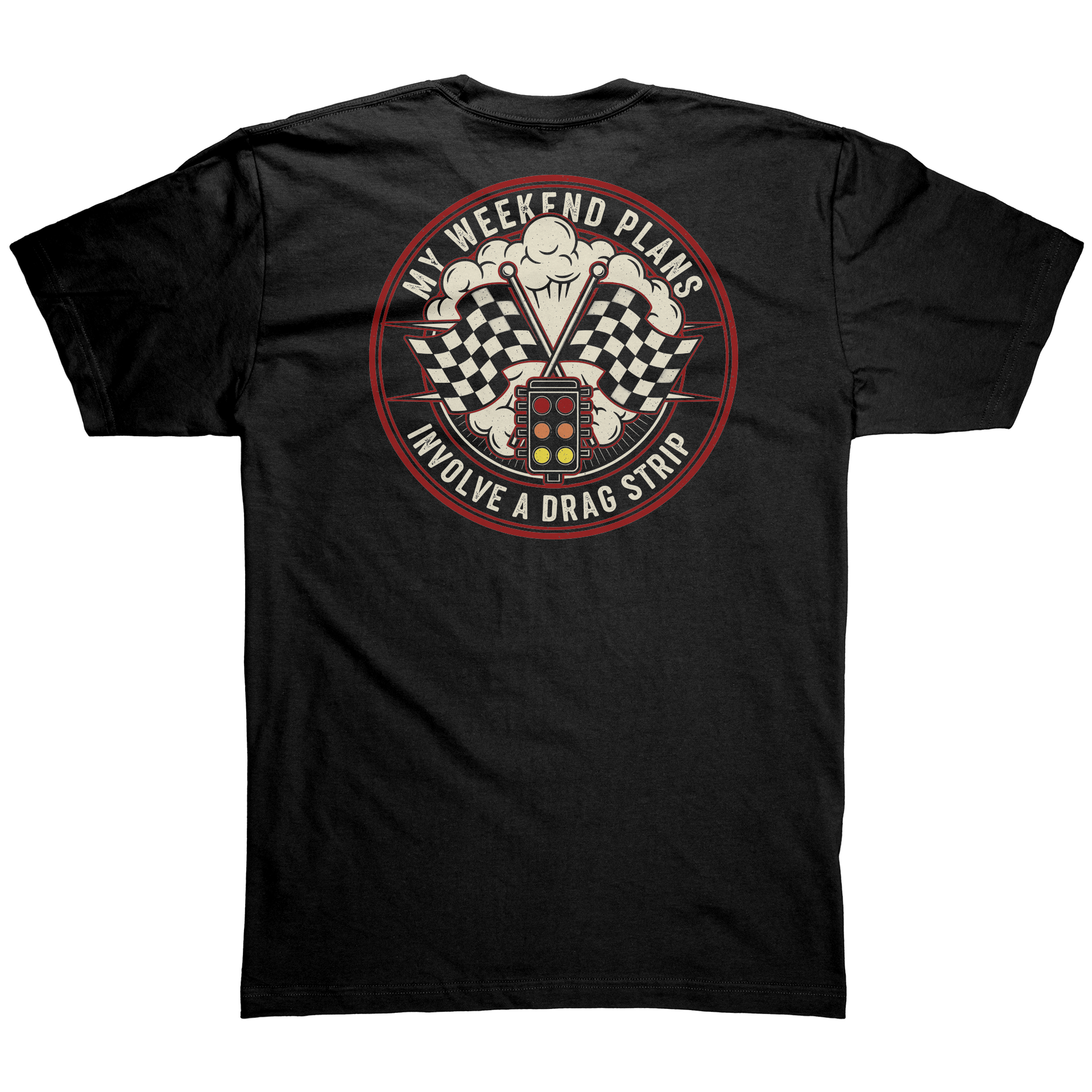 My_Weekend_Plans_Involve_a_Drag_Strip_T-_Black_Back_Mockup.png_15289085