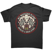 My_Weekend_Plans_Involve_a_Drag_Strip_T-_Black_Front_Mockup.png_15288999
