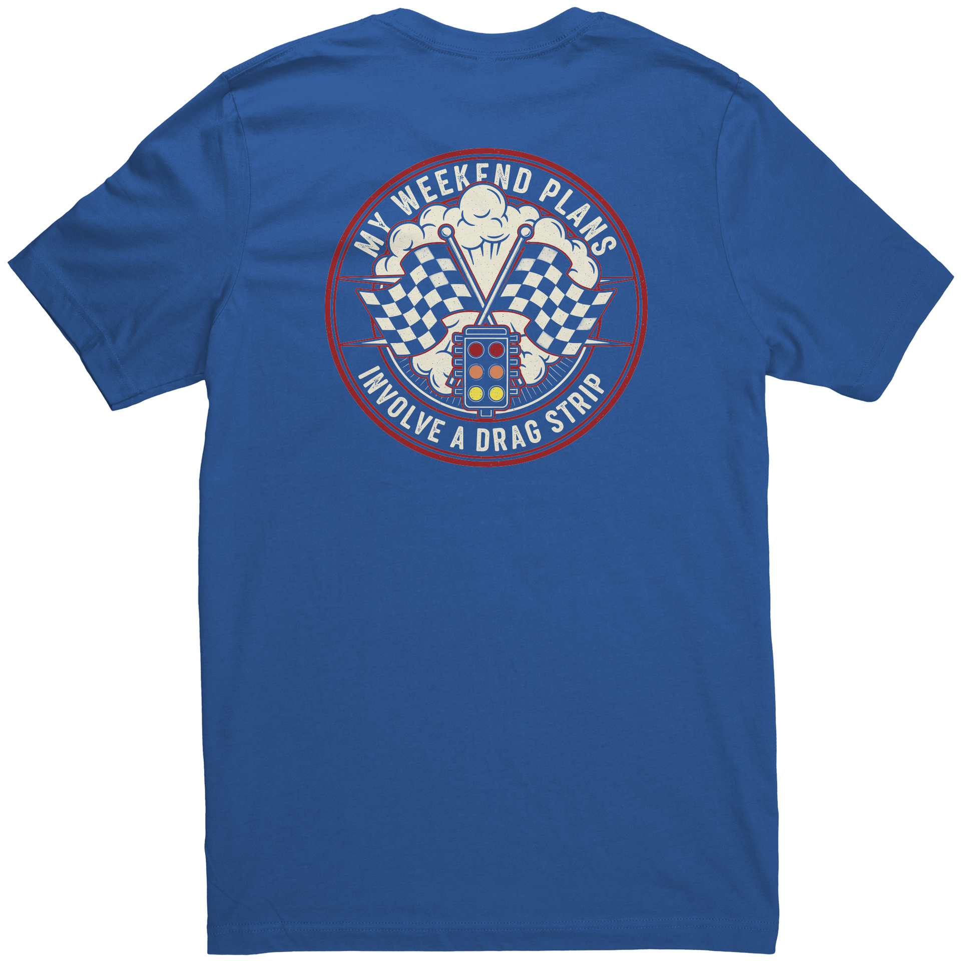 My_Weekend_Plans_Involve_a_Drag_Strip_T-_True_Royal_Back_Mockup.png_15289089