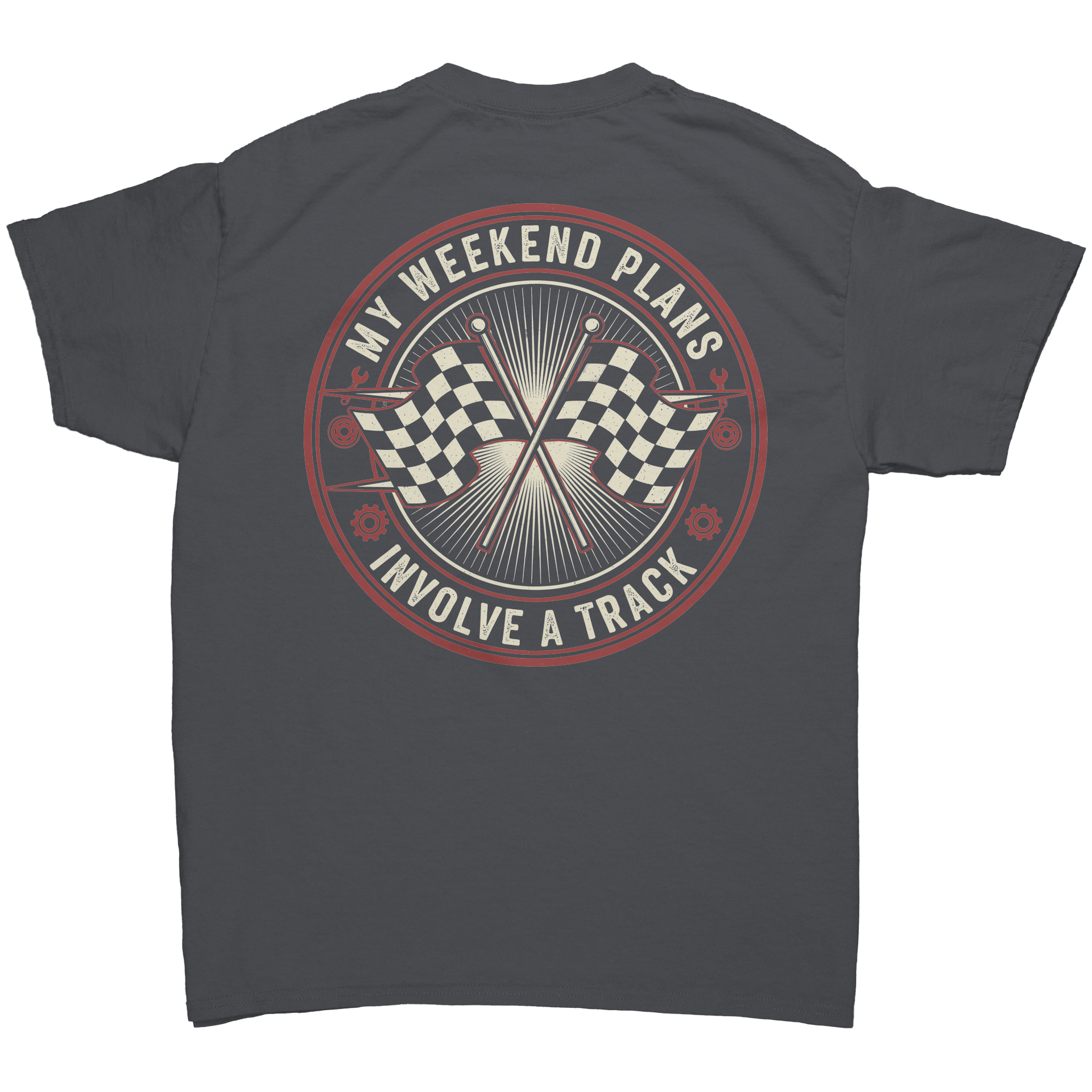 My_Weekend_Plans_Involve_a_Track_T-Shirt_Charcoal_Back_Mockup.png_15290978