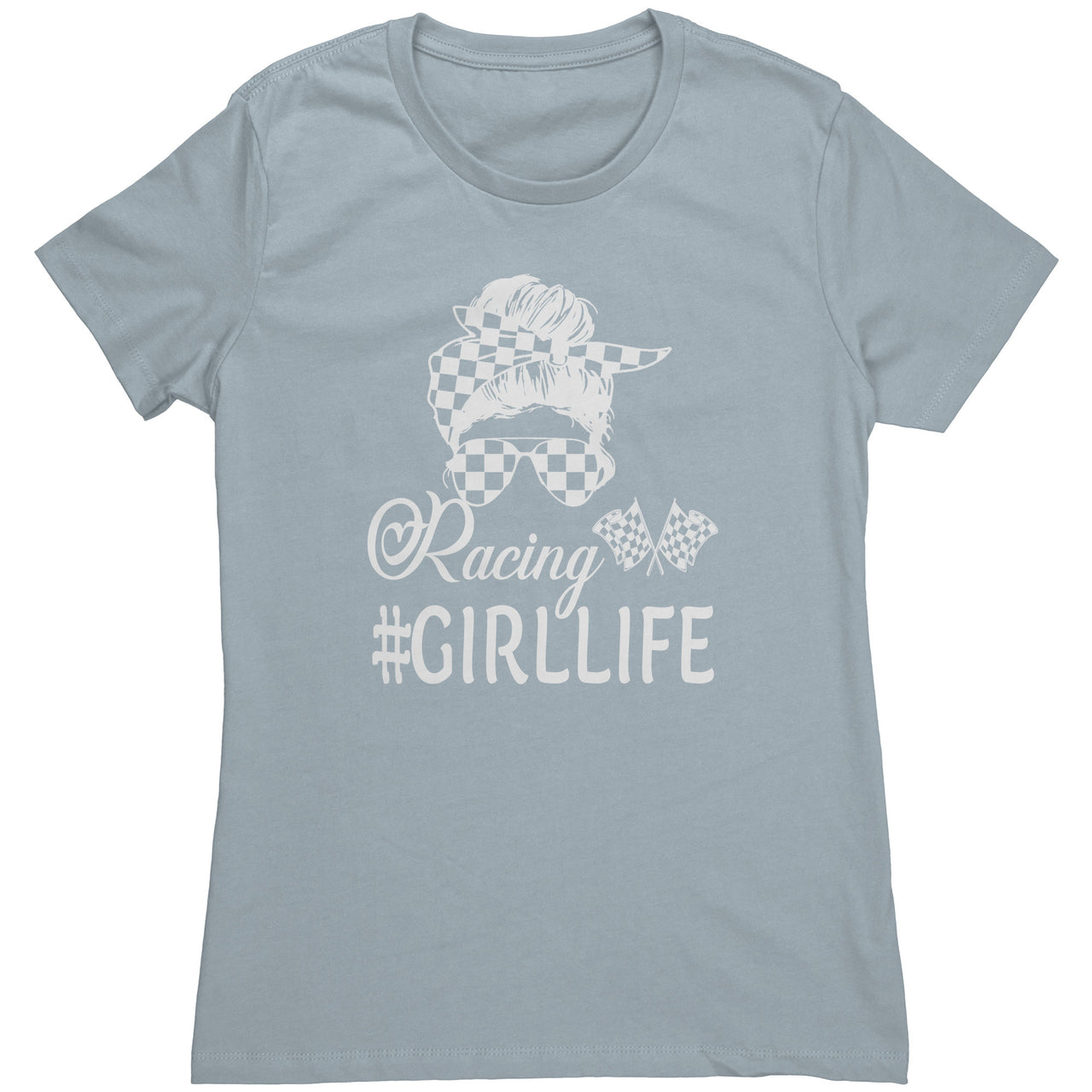 Racing Girl Life Next Level Womens Shirt