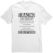 Racing It only sounds dirty Men's T-Shirts