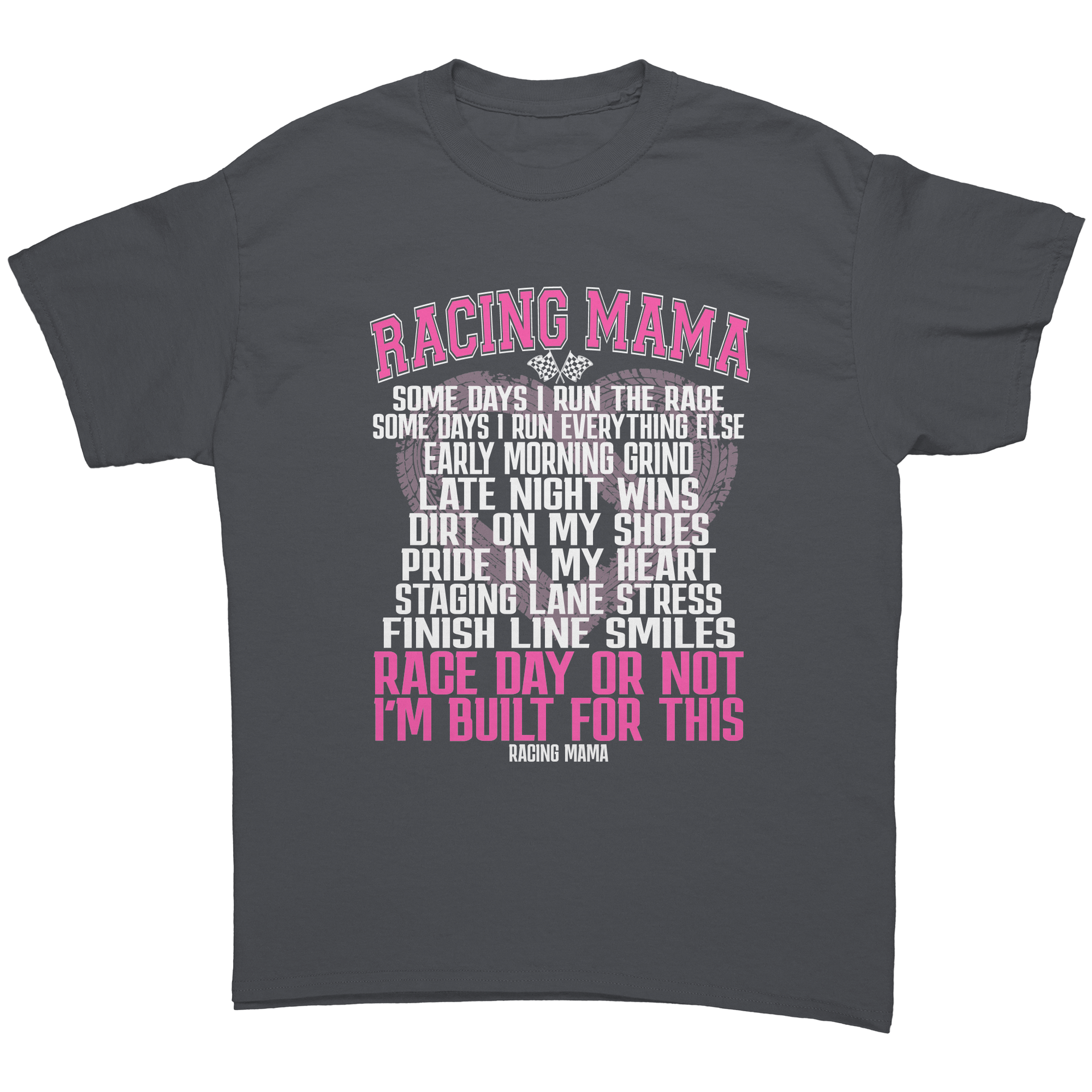 Racing_Mama_Some_Days_I_Run_The_Race_T-S_Charcoal_Front_Mockup.png_15537545