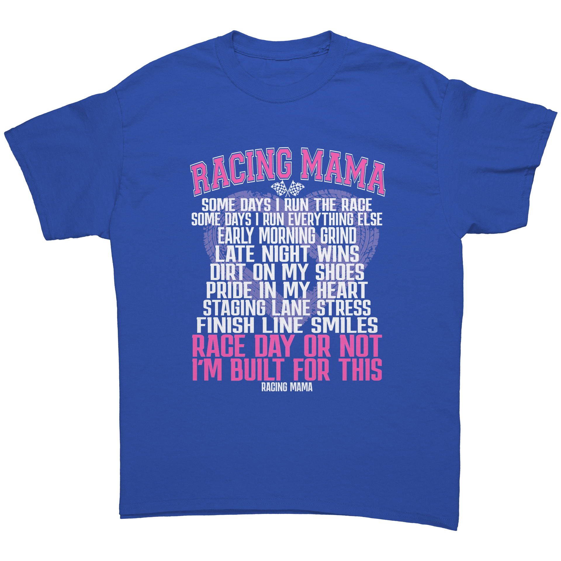 Racing_Mama_Some_Days_I_Run_The_Race_T-S_Royal_Front_Mockup.png_15537543