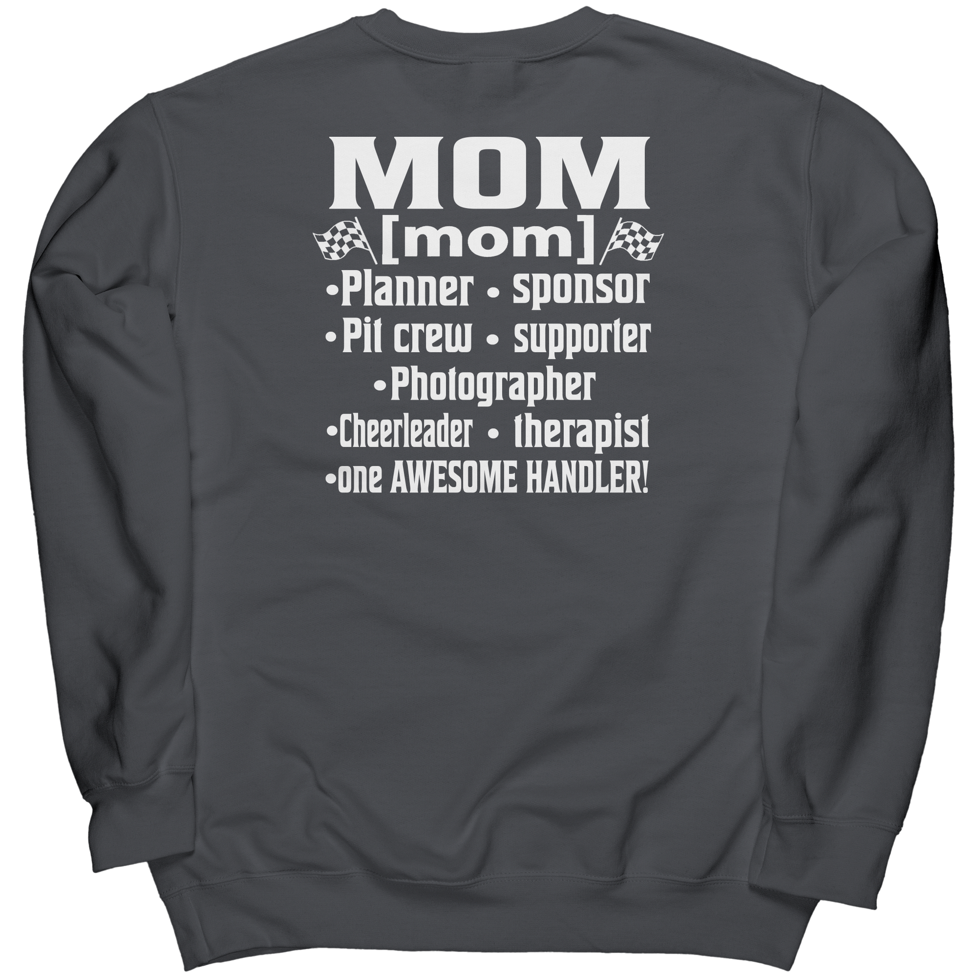 Racing_Mom_Handler_Sweatshirt__Heavyw_Charcoal_Back_Mockup.png_15305943