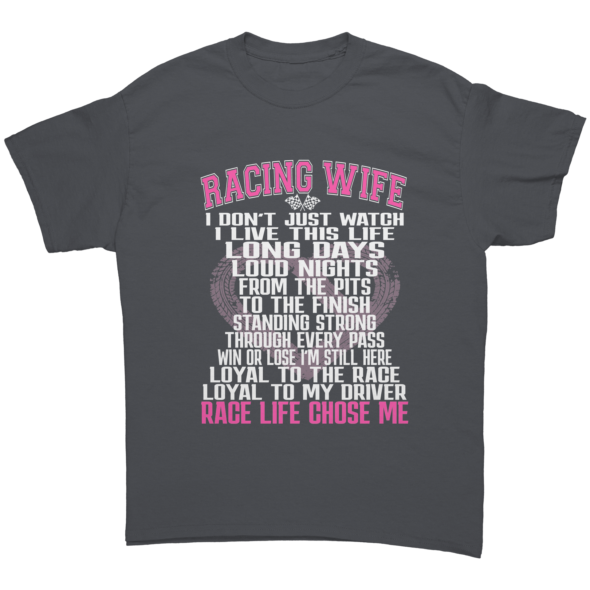 Racing_Wife_I_Dont_Just_Watch_I_Live_Th_Charcoal_Front_Mockup.png_15537582
