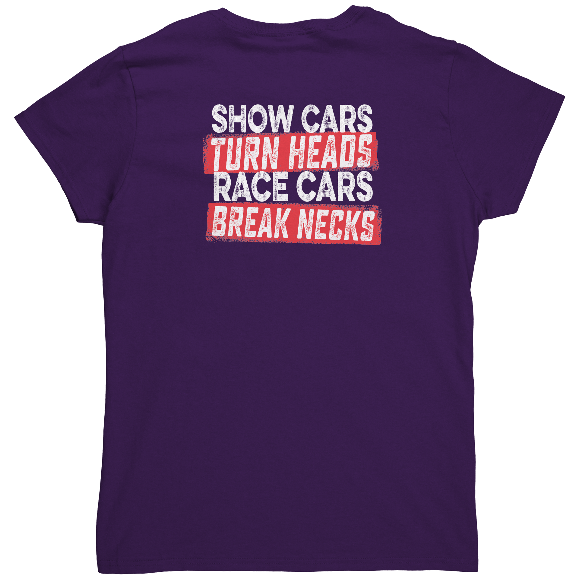 Show_Cars_Turn_Heads_Race_Cars_Break_Nec_Purple_Back_Mockup.png