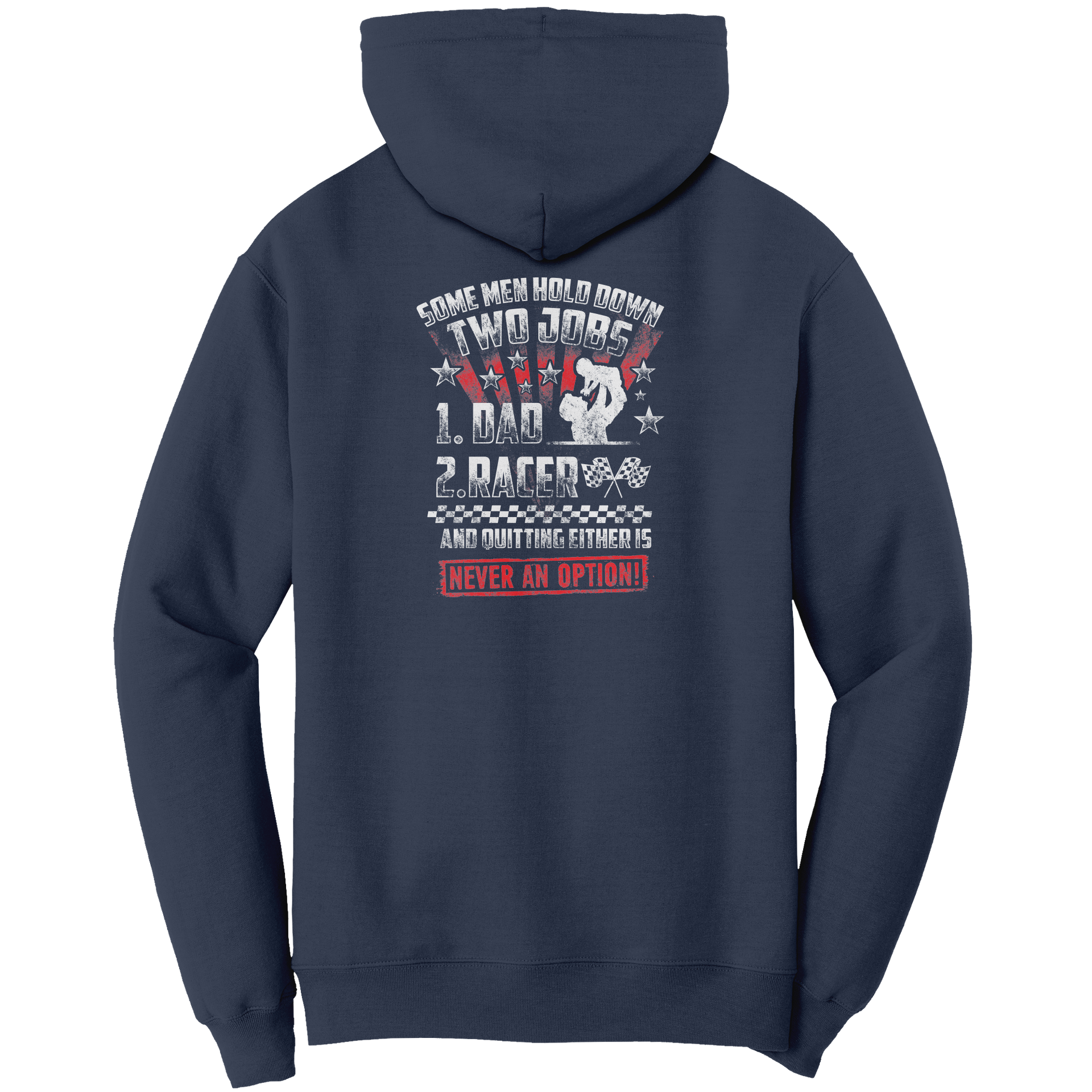 Some_Men_Hold_Down_Two_Jobs_Dad_And_Race_Navy_Mockup.png