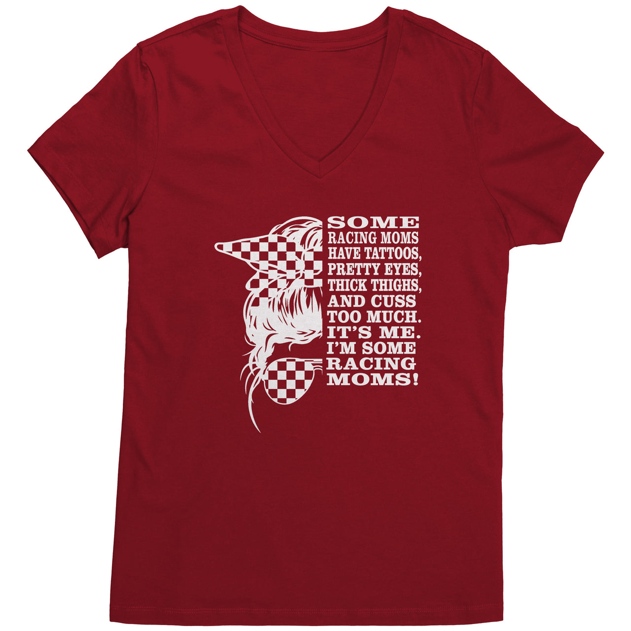 Some Racing Moms Have Tattoos, Pretty Eyes, Thick Thighs District Womens V-Neck