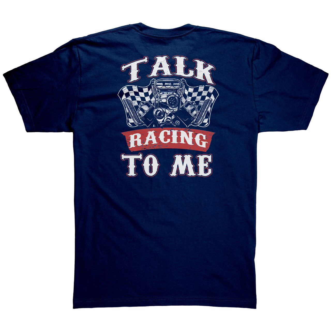 Talk Racing To Me T-Shirts/Sweatshirts