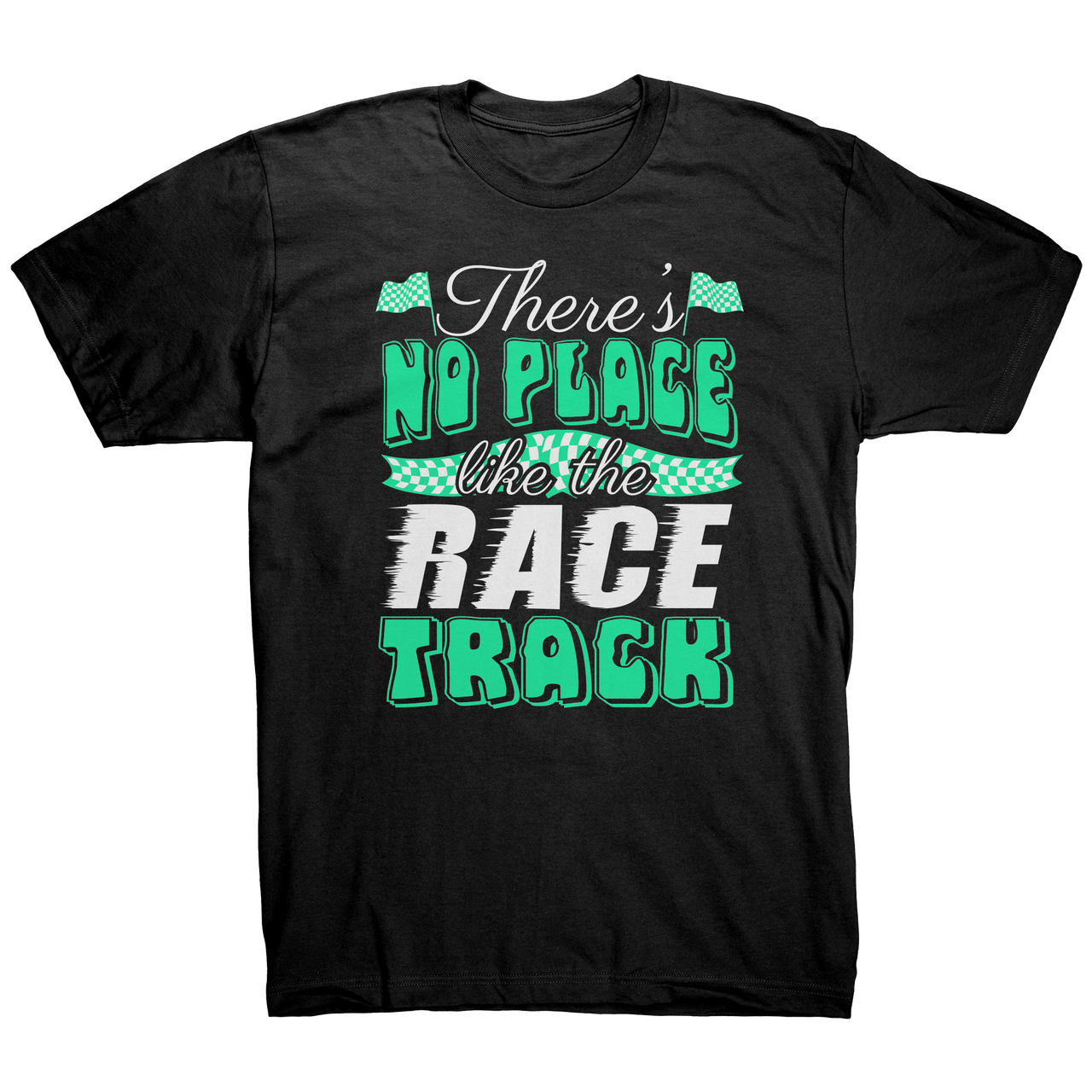 Theres_No_Place_Like_The_Race_Track_Tee_Black_Mockup.png