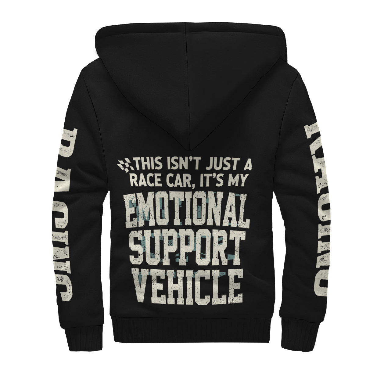 This isn't just a race car, it's my Emotional Support Vehicle T-Shirts T-Shirts Sherpa Jacket