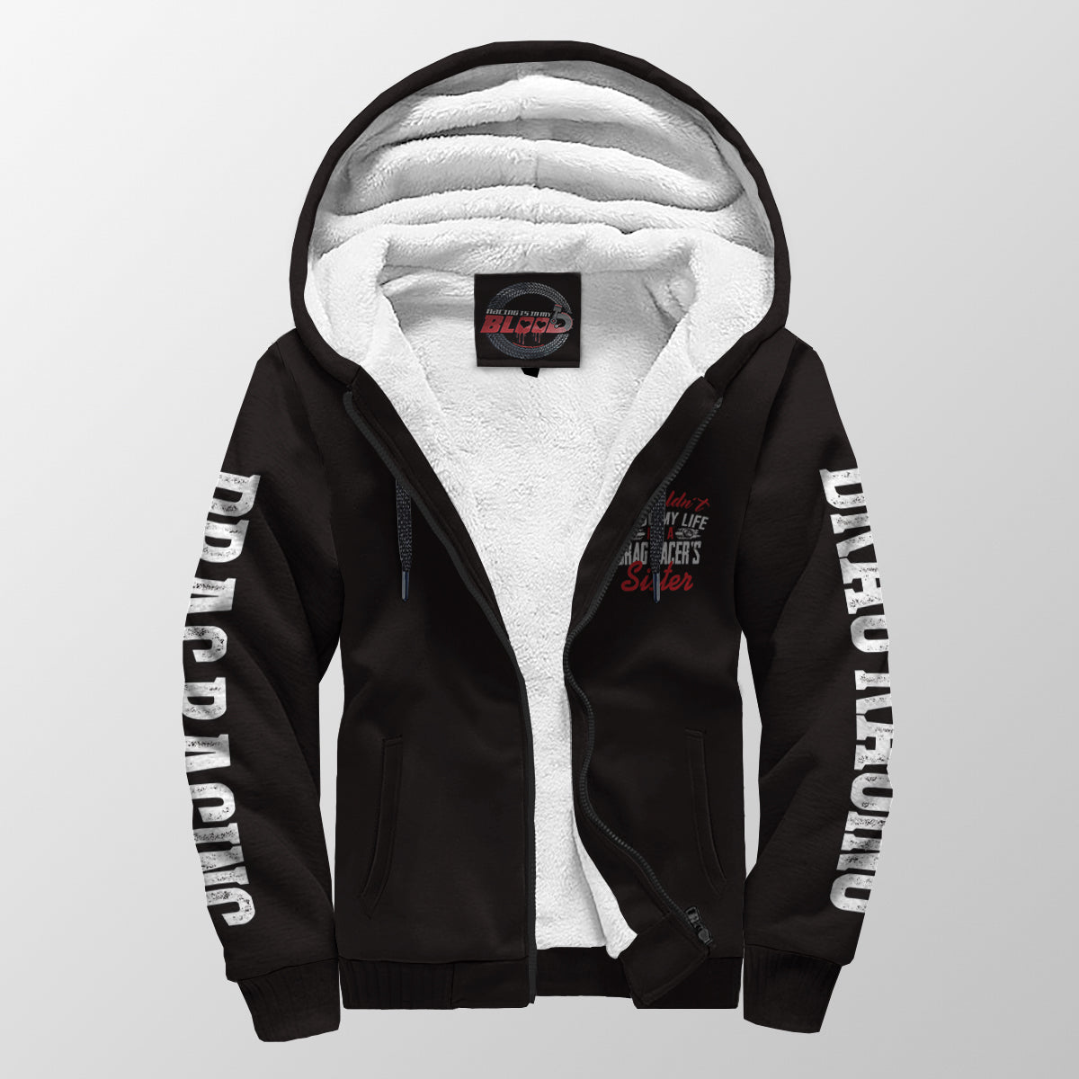 Wouldn't Trade My Life I'm A Drag Racer's Sister Sherpa Jacket