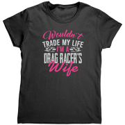 Wouldnt_Trade_My_Life_Im_A_Drag_Racer_Black_Mockup.png