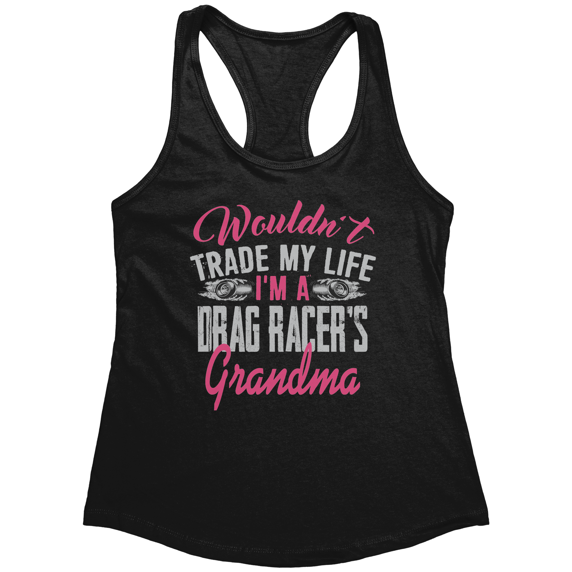 Wouldnt_Trade_My_Life_Im_A_Drag_Racer_Black_Mockup.png_15890979