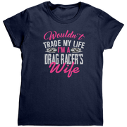 Wouldnt_Trade_My_Life_Im_A_Drag_Racer_Navy_Mockup.png