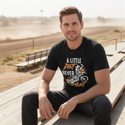 Funny motocross apparel featuring the quote A Little Dirt Never Hurt for dirt bike riders, off-road enthusiasts, and supercross fans.
