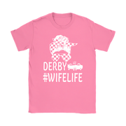 Funny women's demolition derby apparel featuring the quote Demolition Derby Wife Life for wives of drivers, crash arena fans, and mud track racing enthusiasts.
