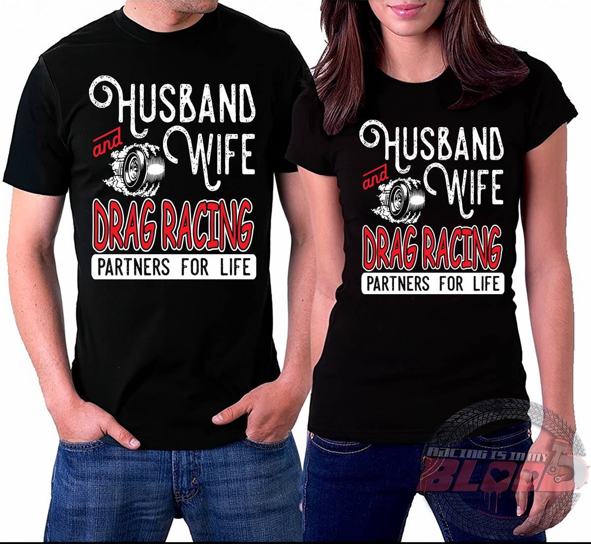Husband and Wife Drag Racing Apparel | Our Kind of Date Weekend | RIIMB