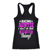 Pink women's racing apparel with funny text reading Racing Auntie I Don't Do That Keep Calm Thing for trackside motorsports fans.