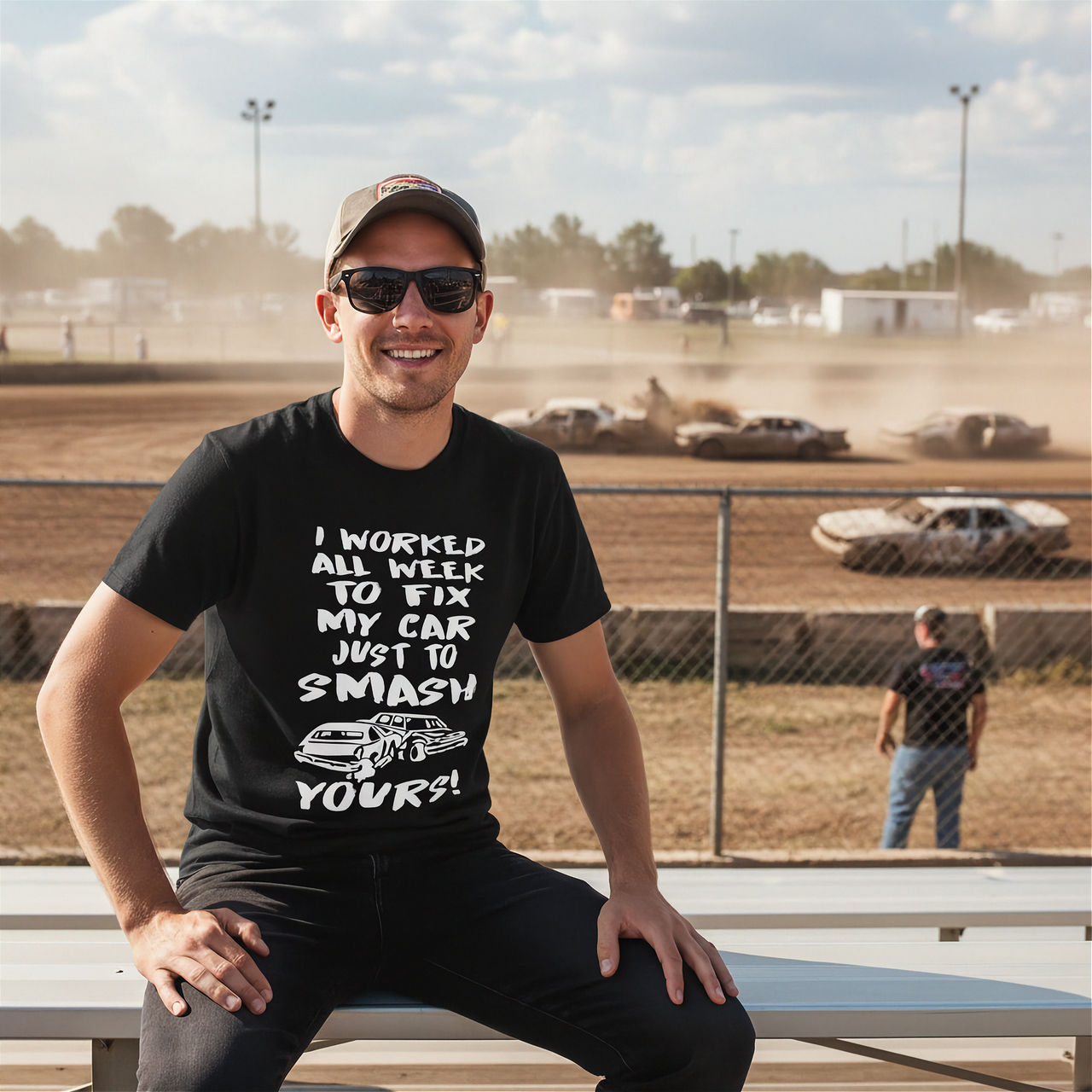 Custom demolition derby apparel featuring the aggressive quote I Worked All Week To Fix My Car Just To Smash Yours for drivers and pit crew mechanics.