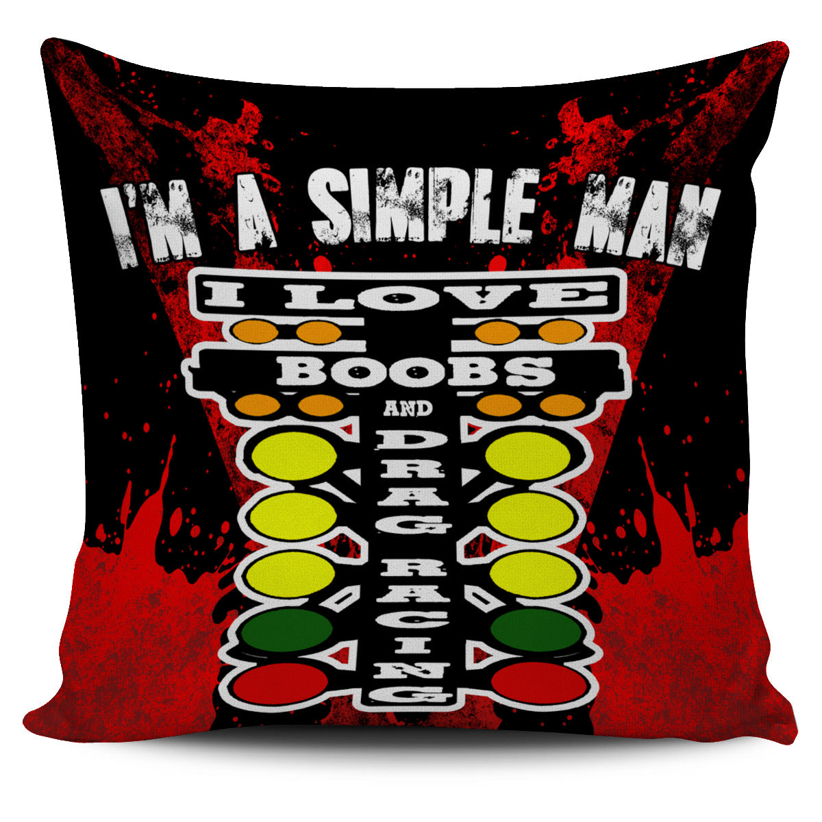 I'm A Simple Man Drag Racing Pillow Cover