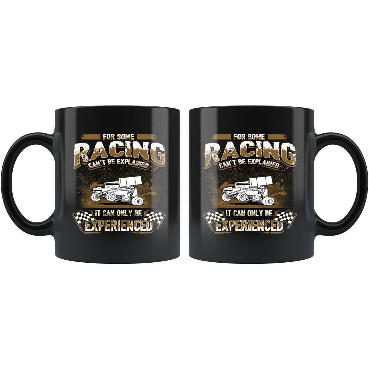 For Some Racing Can't Be Explained It Can Only Be Experienced Sprint Car Mug!