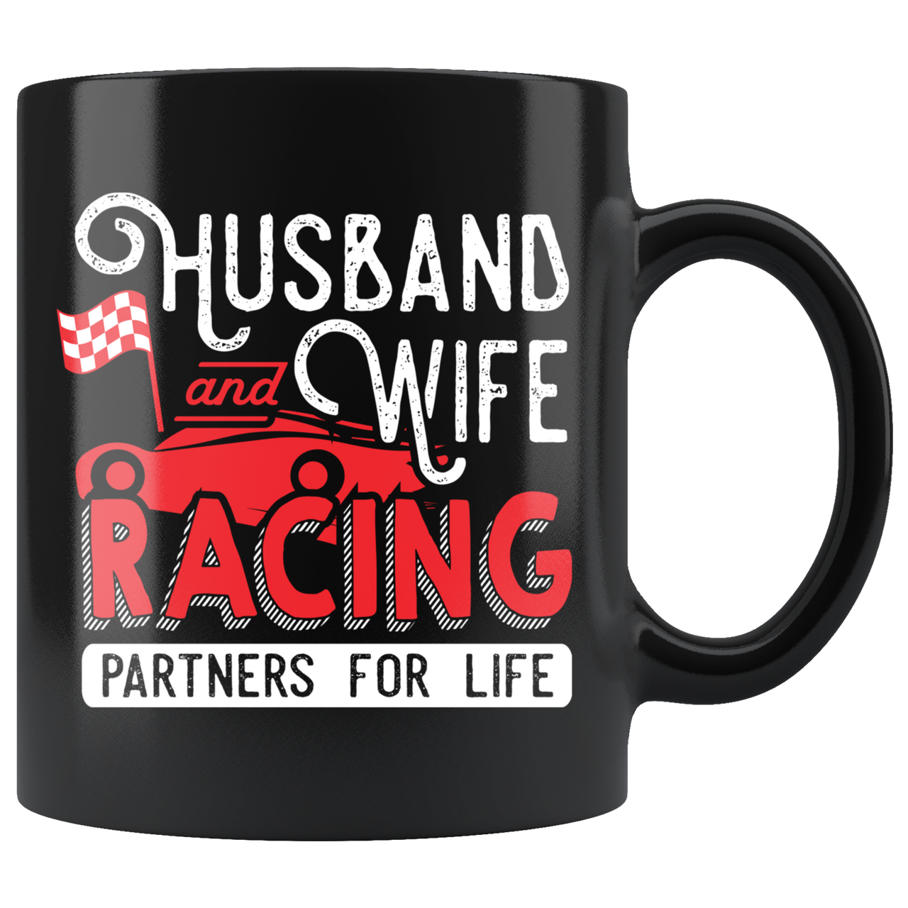 Husband And Wife Racing Partners For Life Mug!