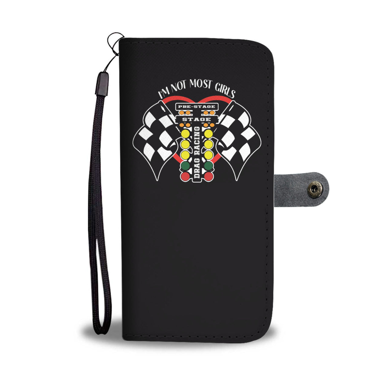 I'm Not Most Girls Drag Racing Wallet Case
