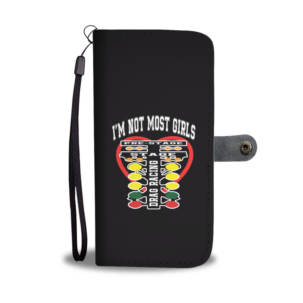 I'm Not Most Girls Drag Racing Wallet Case