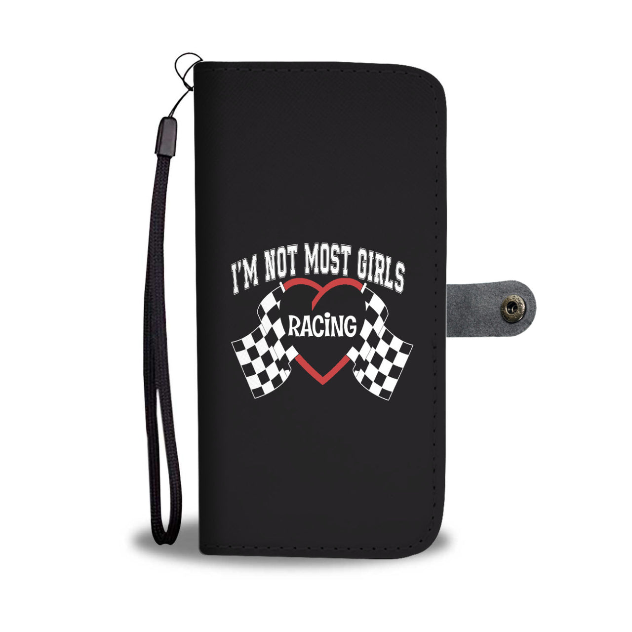 I'm Not Most Girls Racing Wallet Case