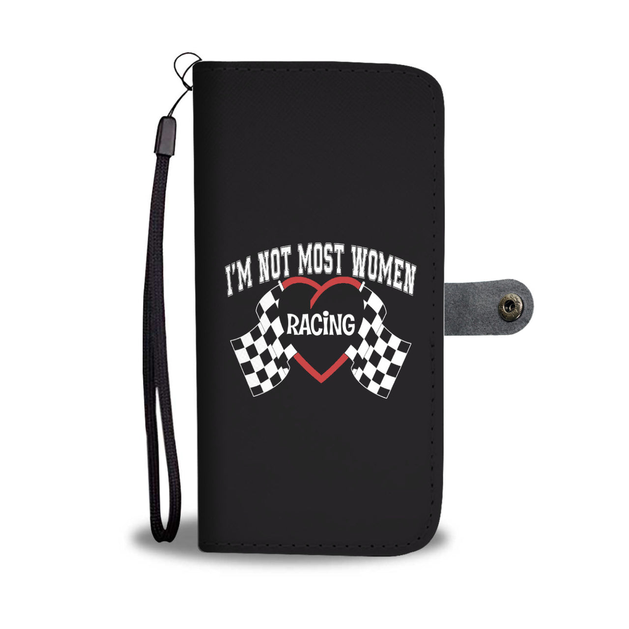I'm Not Most Women Racing Wallet Case