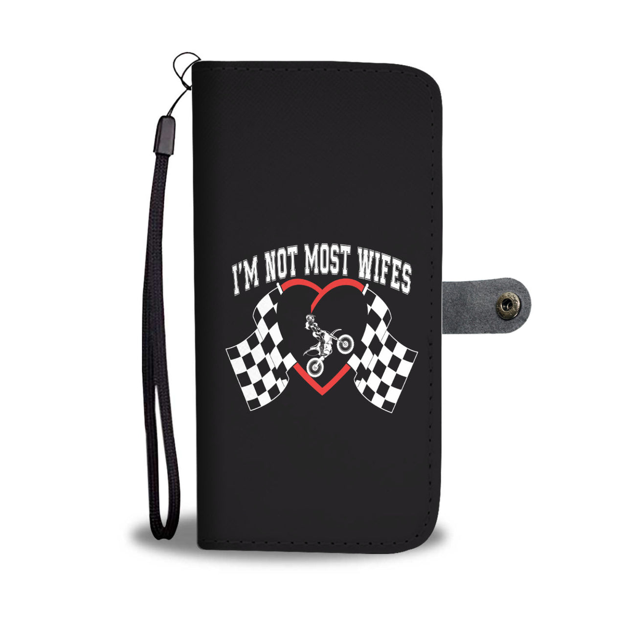 I'm Not Most Wifes Motocross Wallet Case