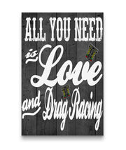 All you Need Is Love And Drag Racing Canvas Portrait