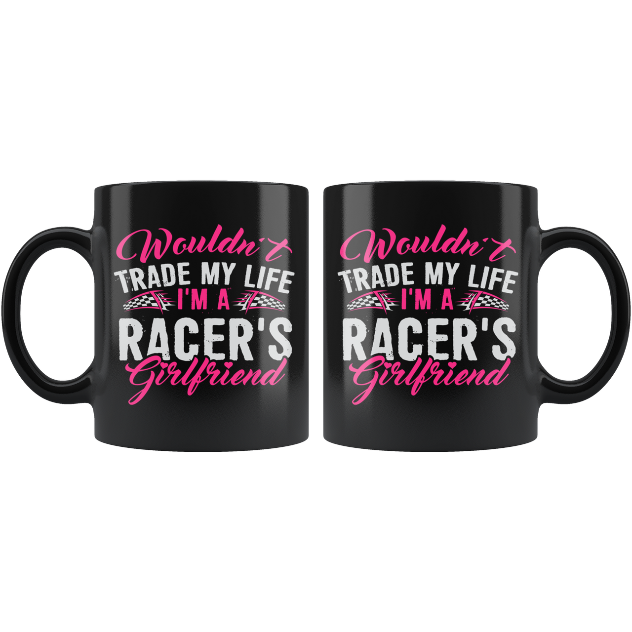 I'm A Racer's Girlfriend Mug!