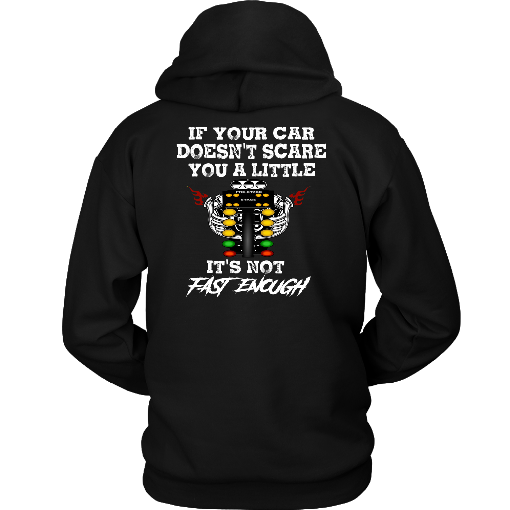 If Your Car Doesn't Scare You It's Not Fast Enough Drag Racing T-Shirts.