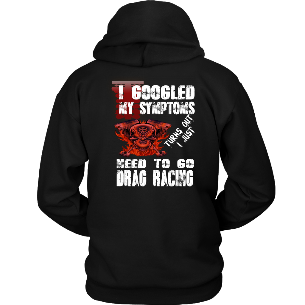 I Just Need To Go Drag Racing T-Shirts!