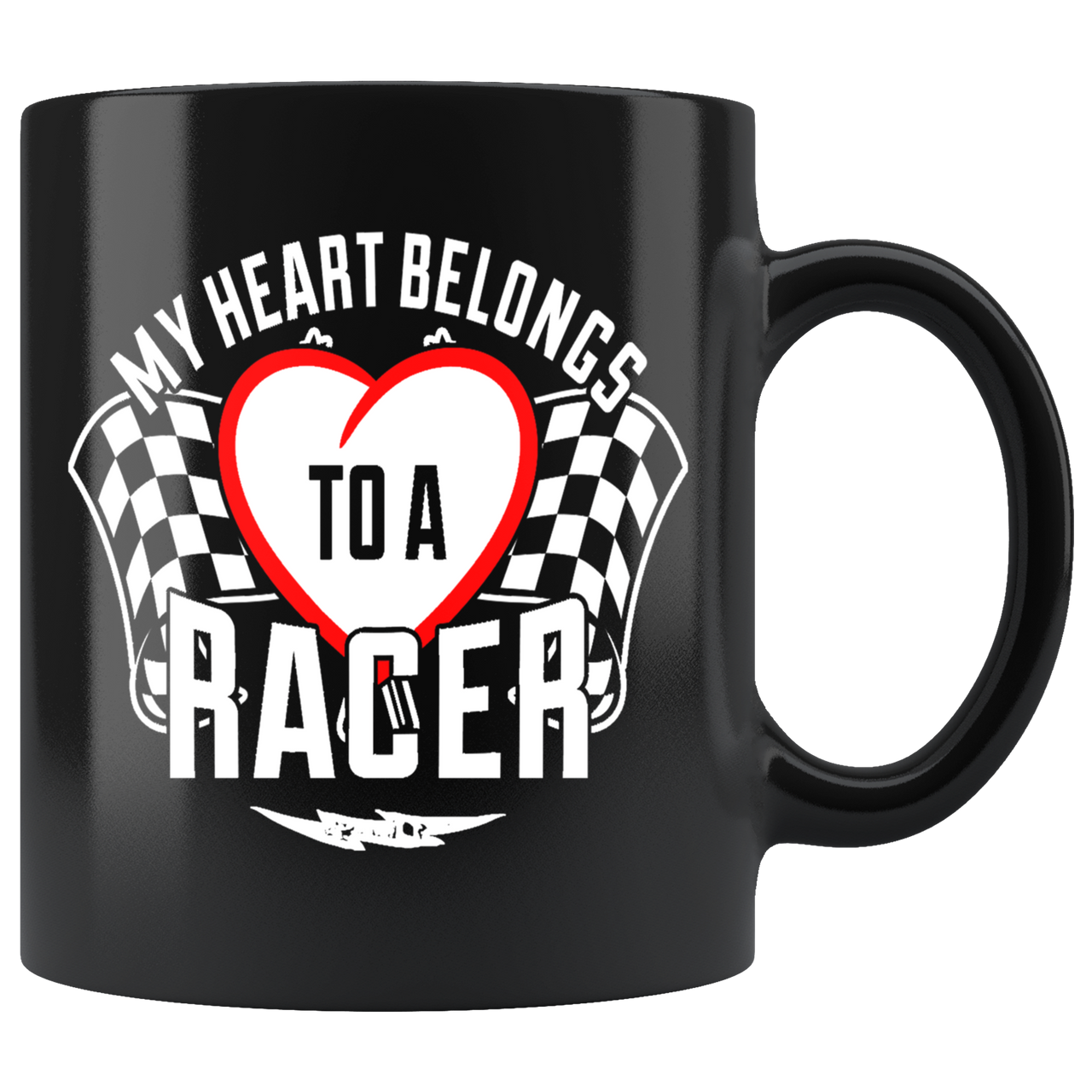 My Heart Belongs To A Racer Mug!