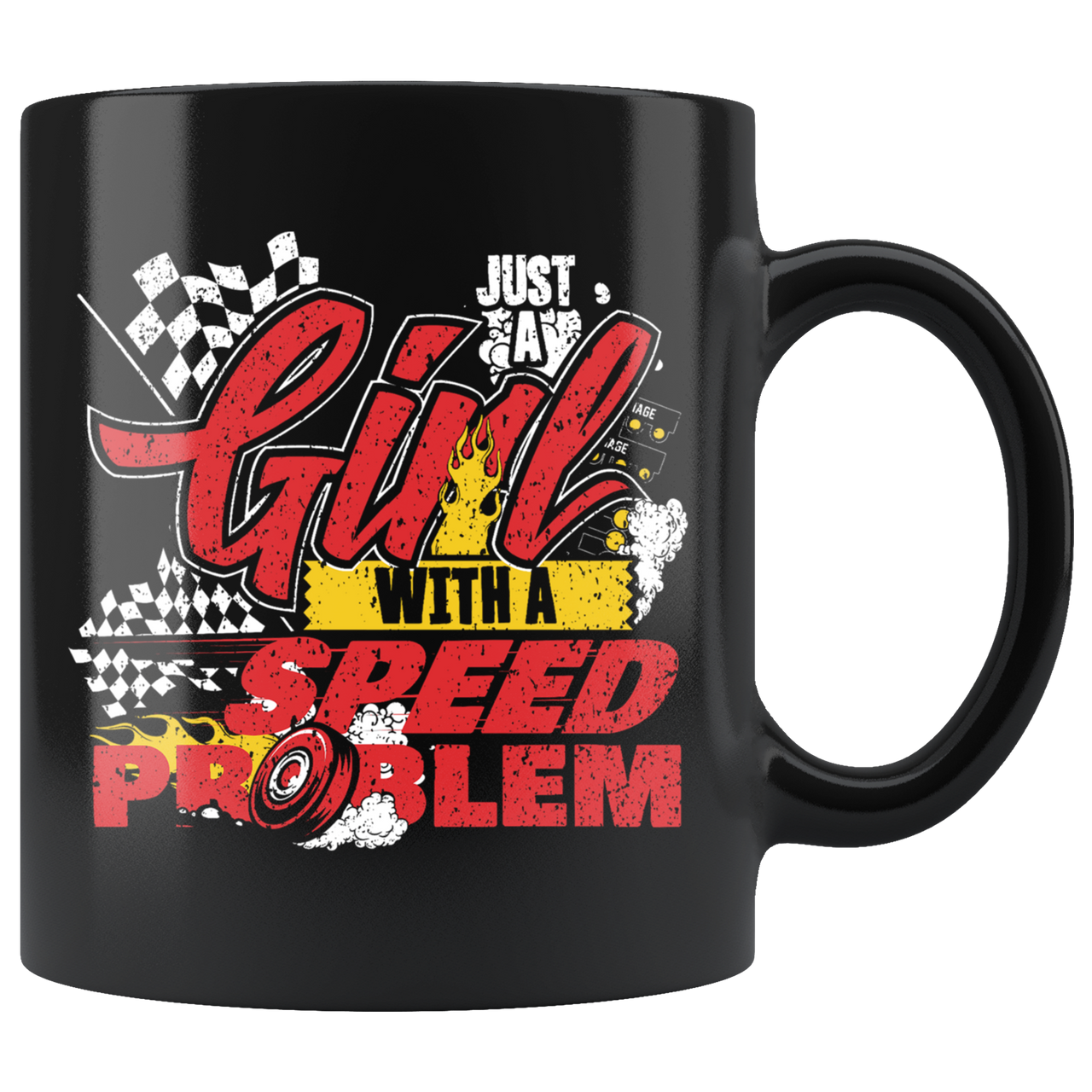 Just A Girl With A Speed Problem New Mug!