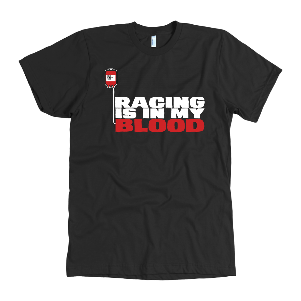 Racing Is In My Blood T-Shirts!