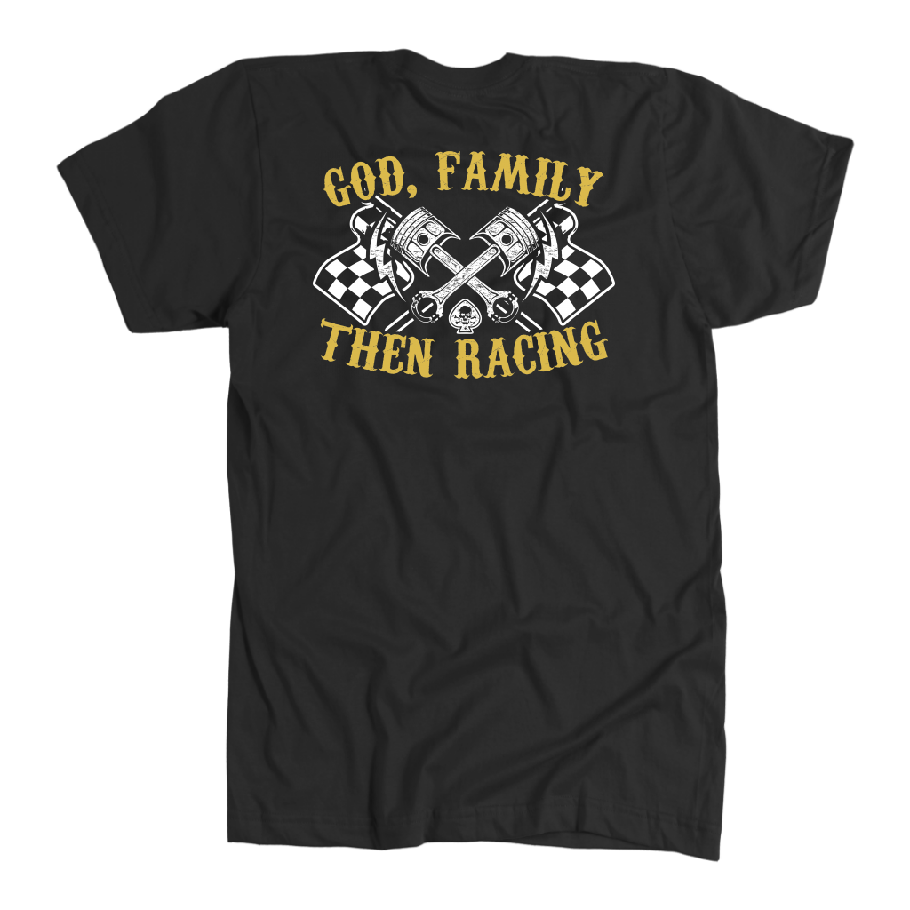 God Family Then Racing T-Shirts