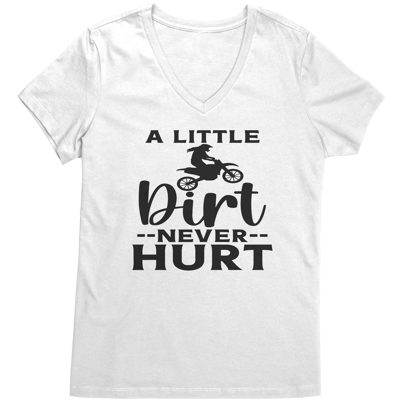 A Little Dirt Never Hurt Motocross Women's T-Shirts BV