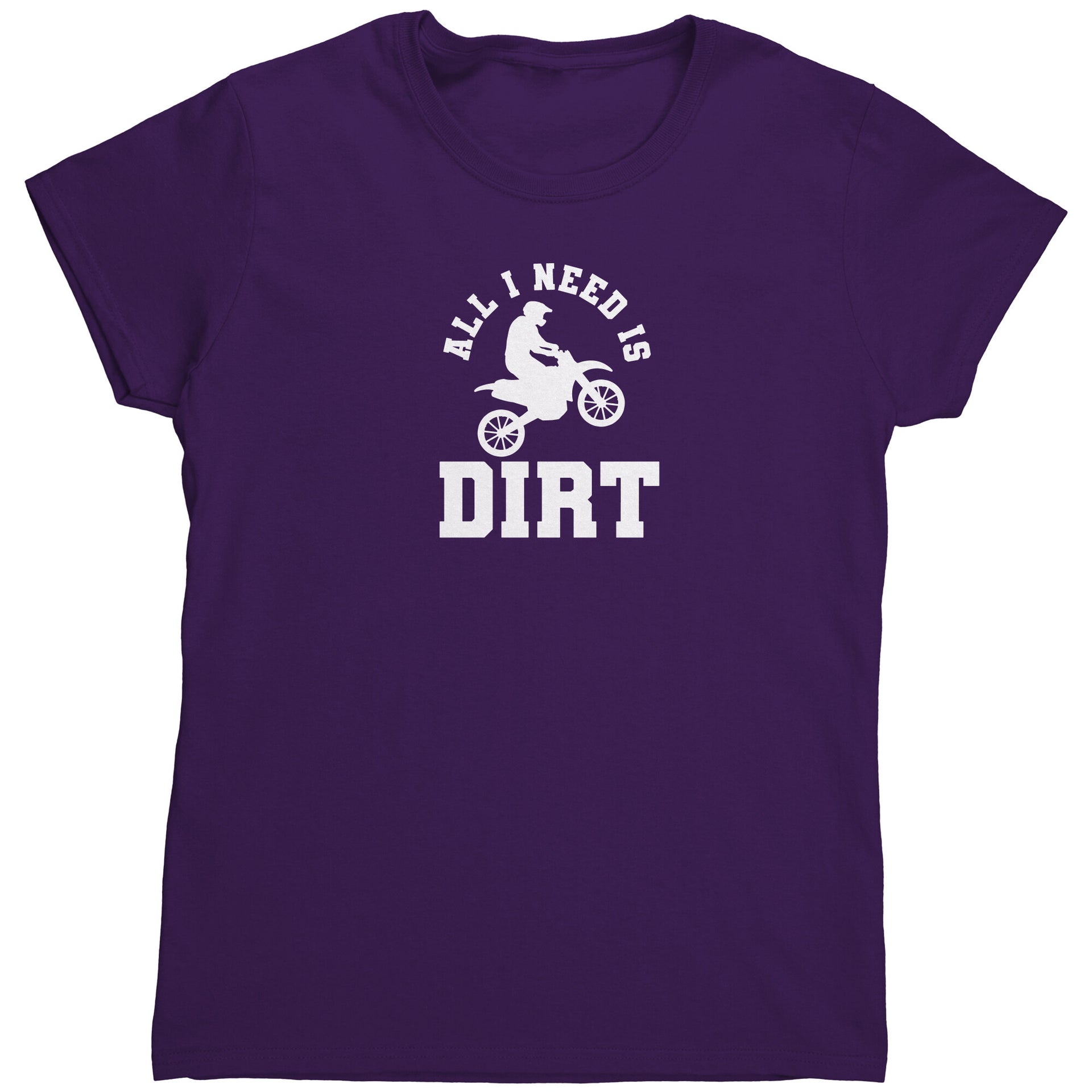 All I Need Is Dirt Motocross T-Shirts 