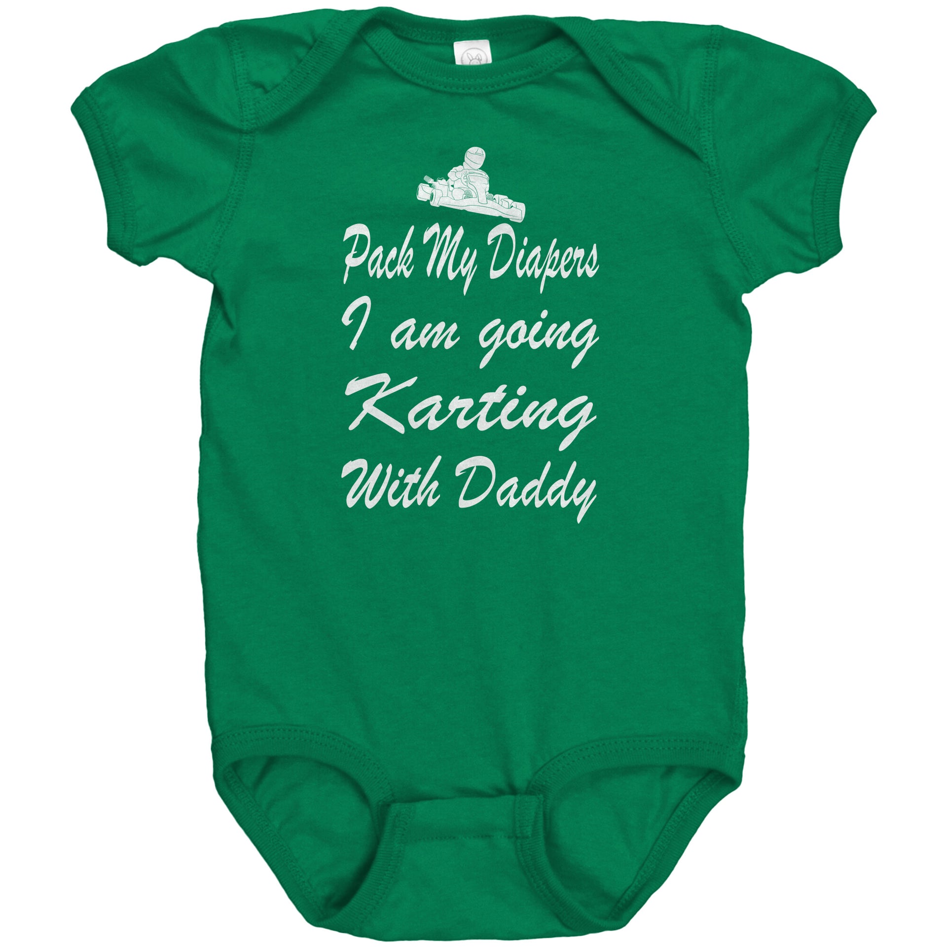 Baby onesie featuring the funny "Pack My Diapers I'm Going Karting With Daddy" graphic, made from soft combed ringspun cotton for future go-kart champions.