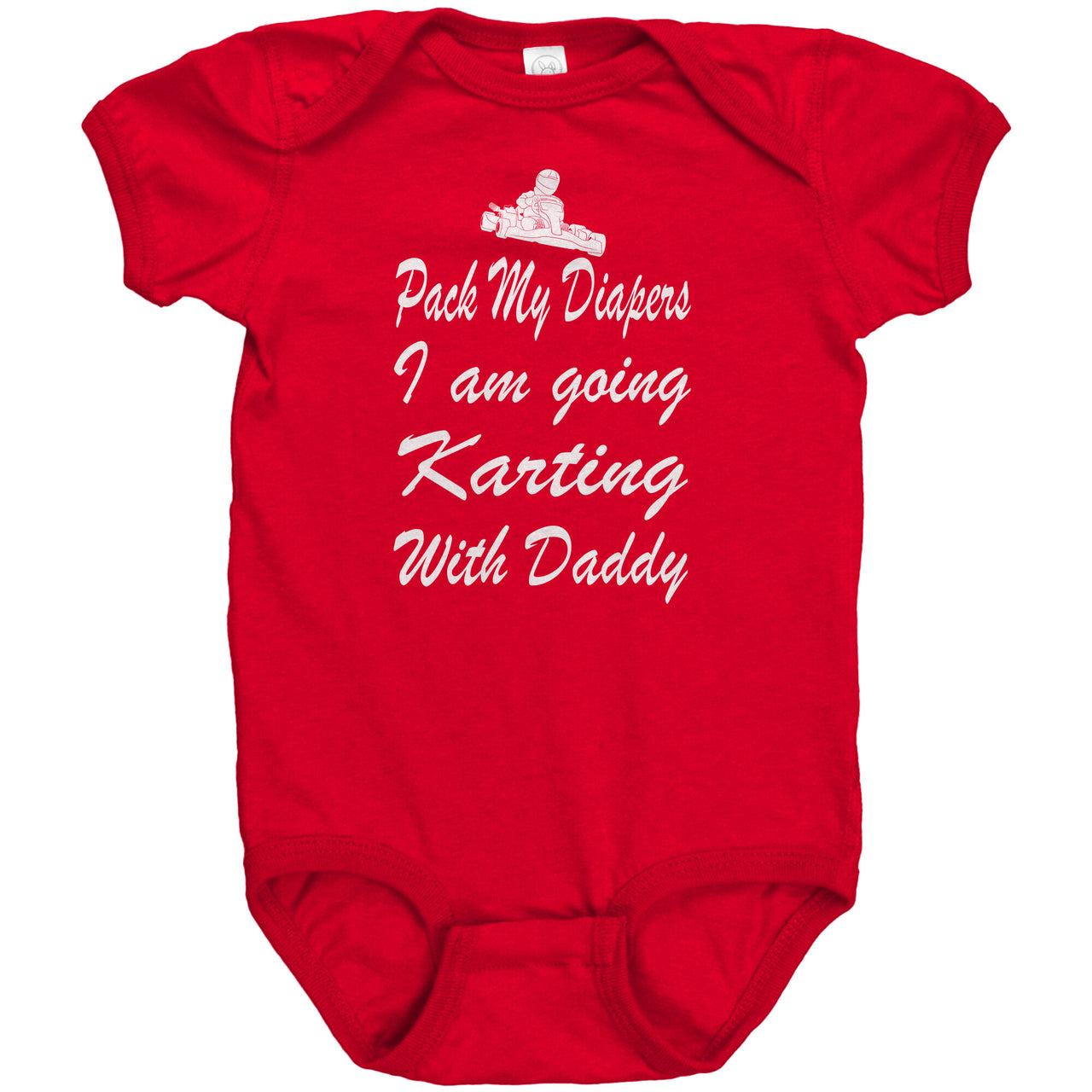Baby onesie featuring the funny "Pack My Diapers I'm Going Karting With Daddy" graphic, made from soft combed ringspun cotton for future go-kart champions.