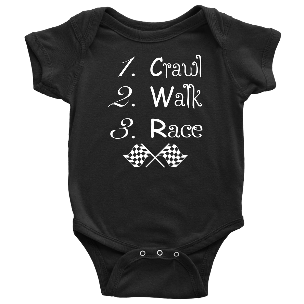 Baby onesie with "Crawl Walk Race" graphic, featuring reinforced three-snap closure and soft ringspun cotton for future racing champions.